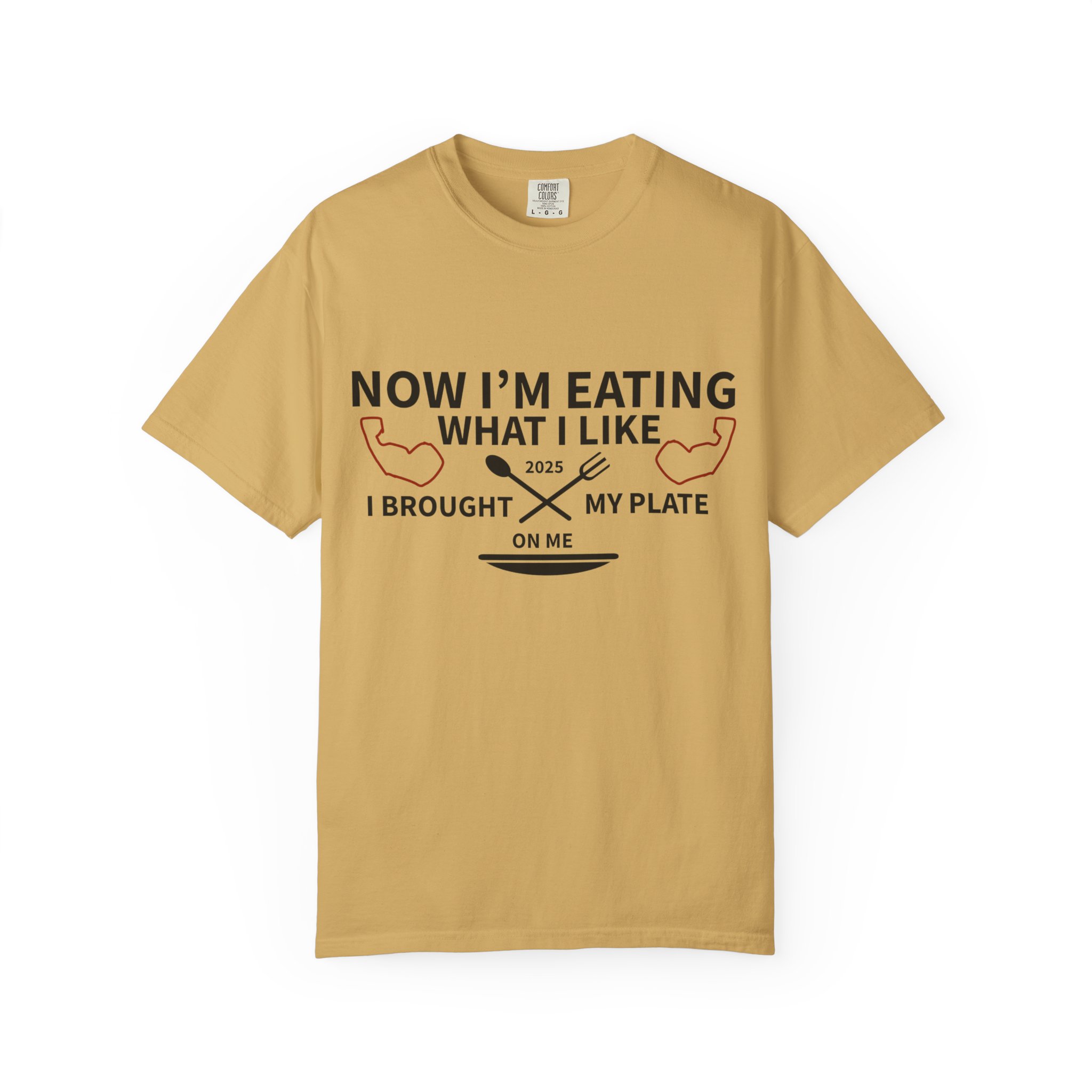 T-Shirt — "Now I’m Eating What I Like, I Brought My Plate" Funny Foodie Tee Nikonice Letter to my Donor - Image 25