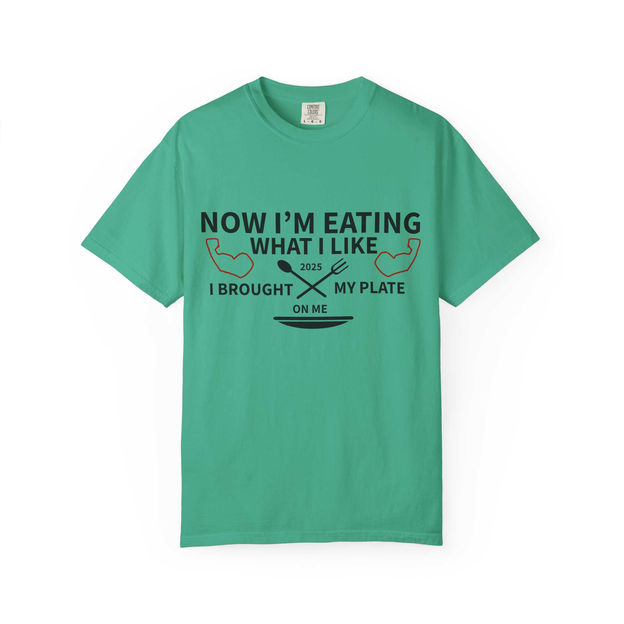 T-Shirt — "Now I’m Eating What I Like, I Brought My Plate" Funny Foodie Tee Nikonice Letter to my Donor - Image 45