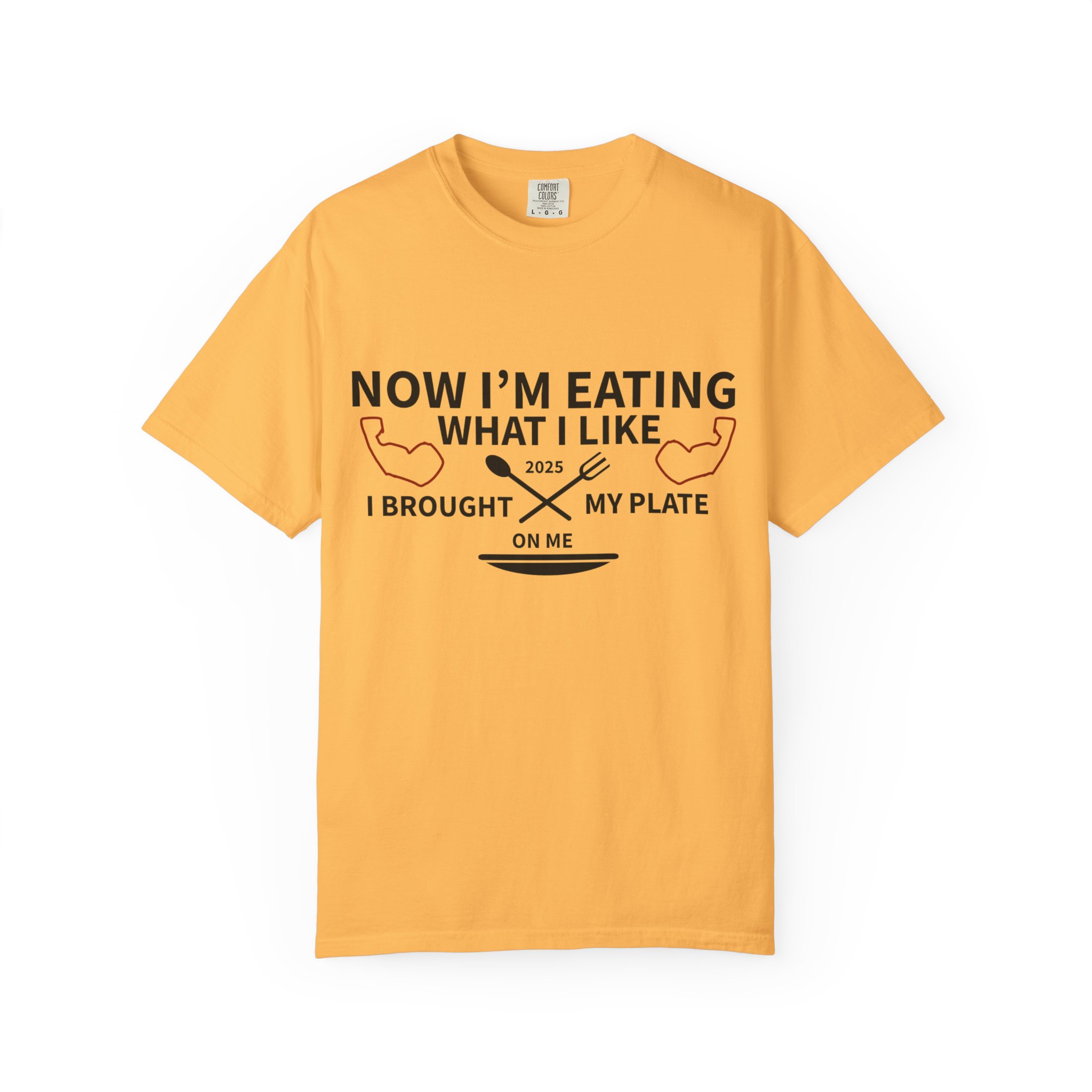 T-Shirt — "Now I’m Eating What I Like, I Brought My Plate" Funny Foodie Tee Nikonice Letter to my Donor - Image 21