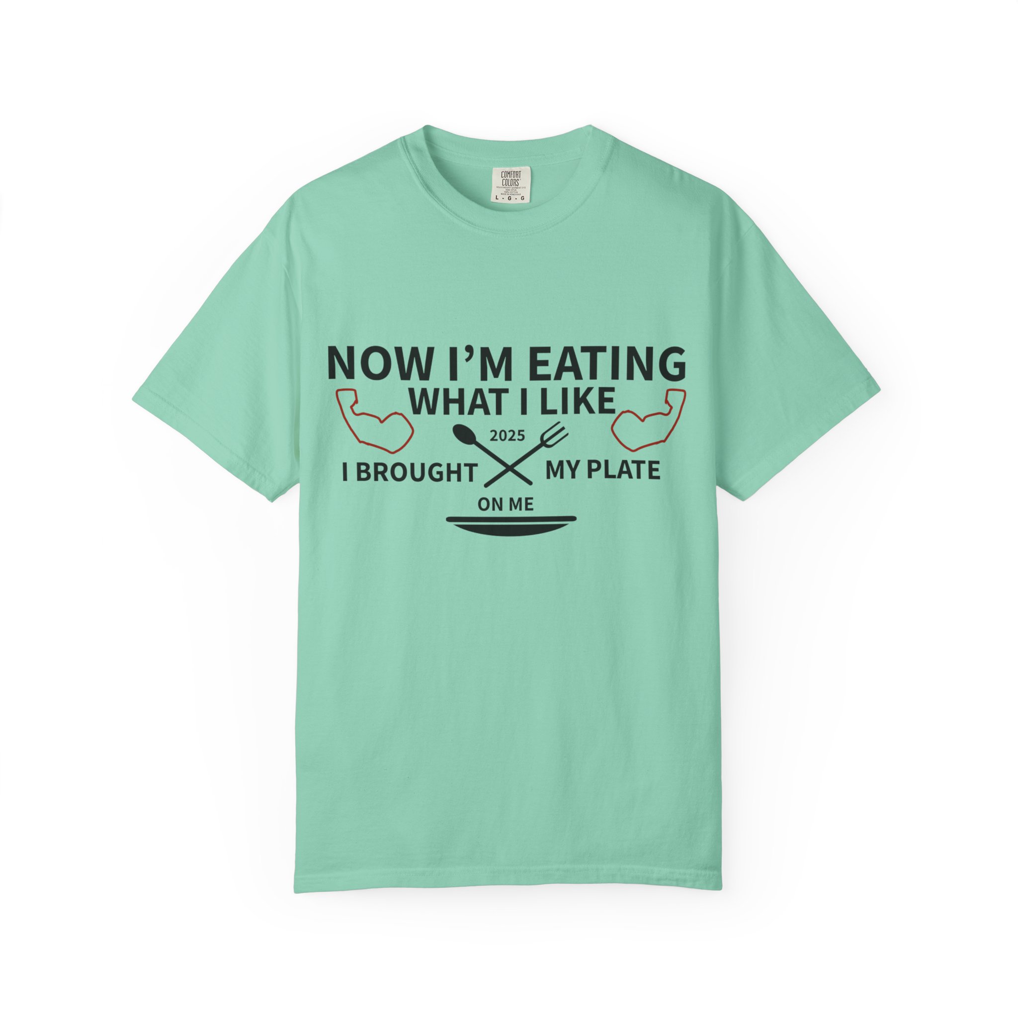 T-Shirt — "Now I’m Eating What I Like, I Brought My Plate" Funny Foodie Tee Nikonice Letter to my Donor - Image 41