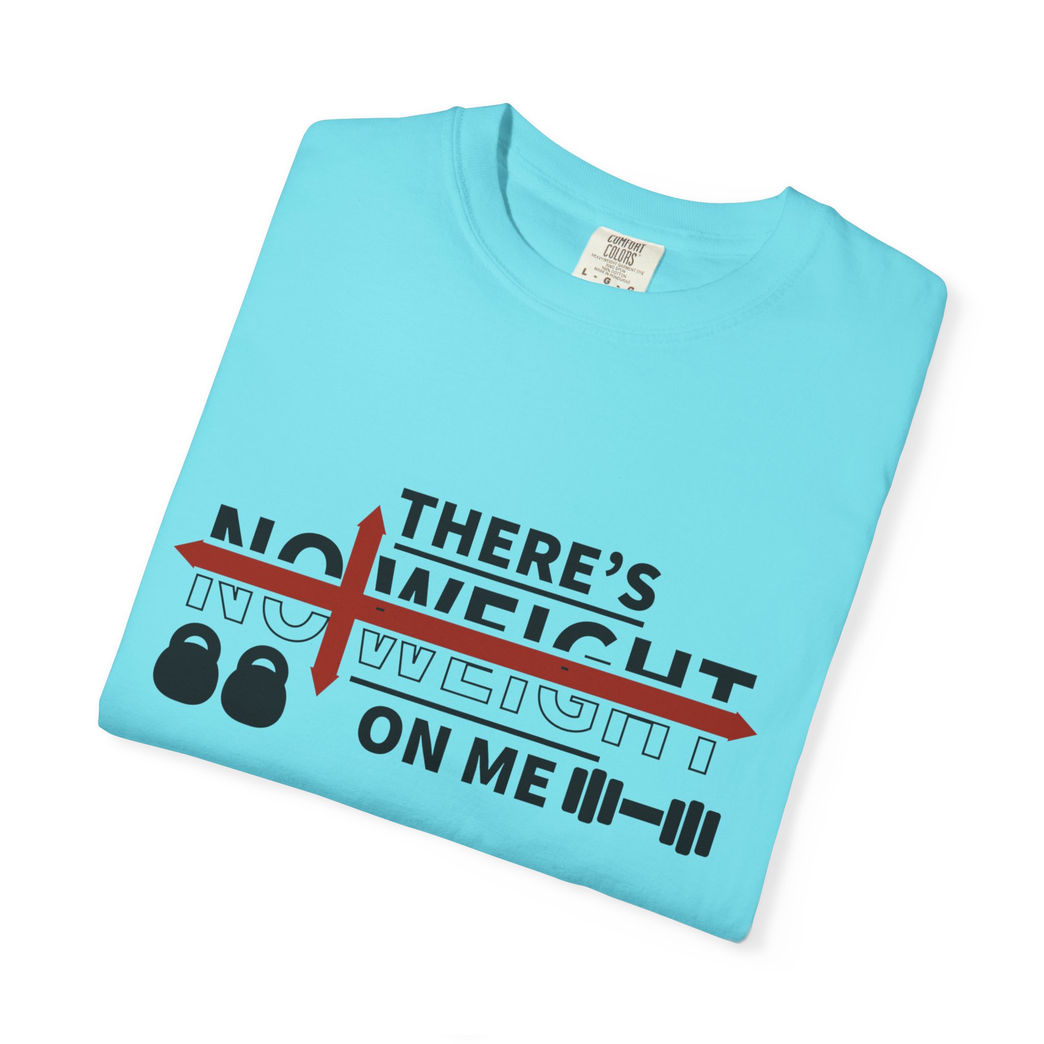Weightlifting T-Shirt — "There's No Weight On Me" Fitness Gym Tee: Nikonice Letter to my Donor - Image 59