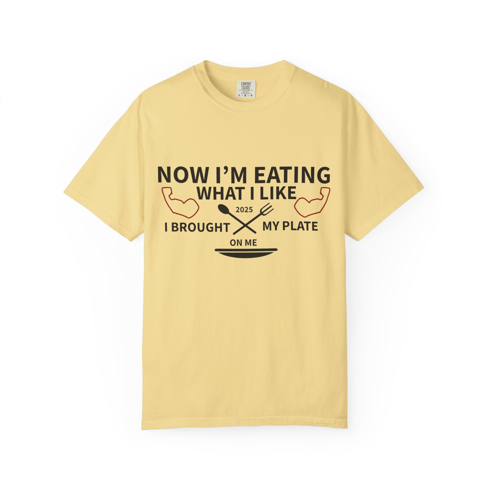 T-Shirt — "Now I’m Eating What I Like, I Brought My Plate" Funny Foodie Tee Nikonice Letter to my Donor - Image 33