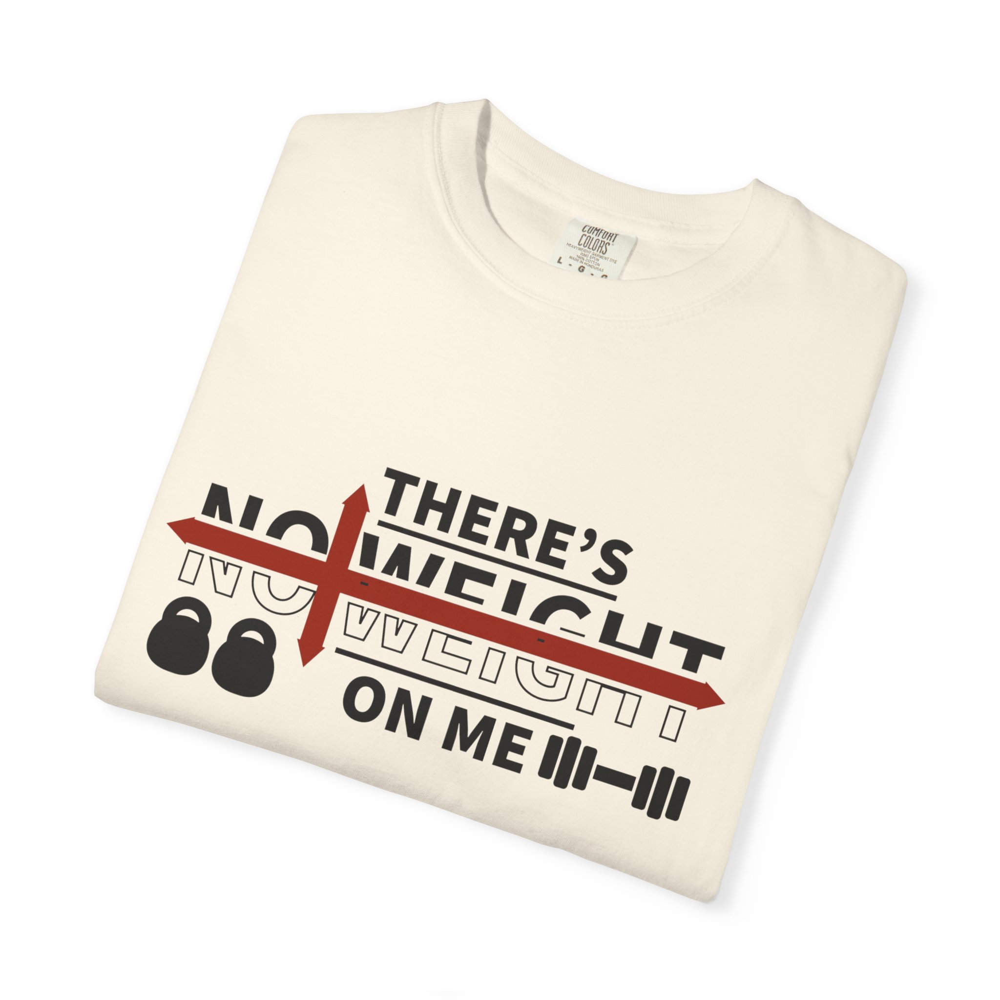 Weightlifting T-Shirt — "There's No Weight On Me" Fitness Gym Tee: Nikonice Letter to my Donor - Image 19